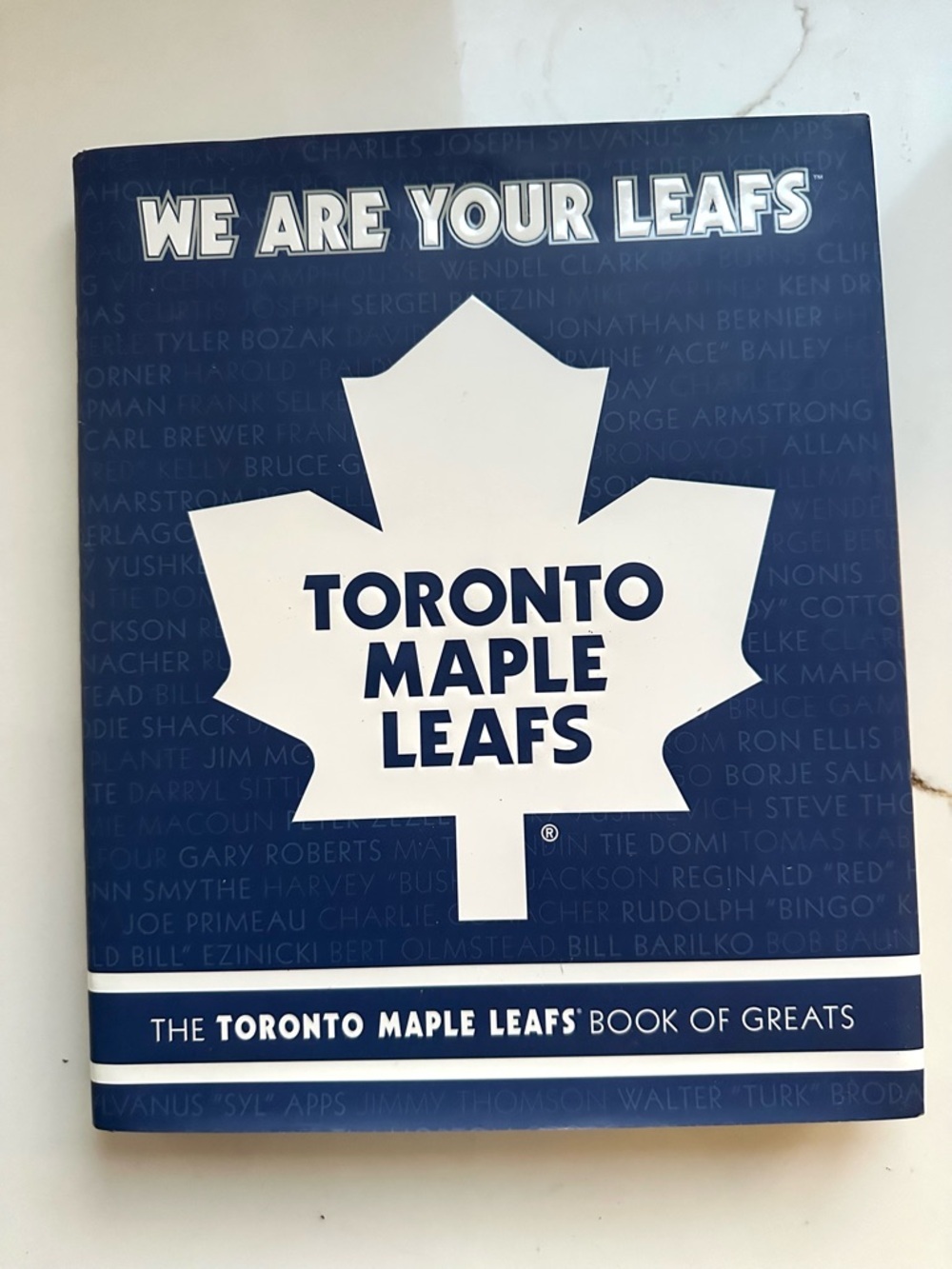 Toronto Maple Leafs Book of Greats hardcover, We are your leafs